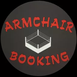 Armchair Booking Wrestling Podcast artwork
