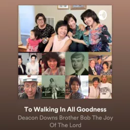 The Joy Of The Lord Podcast w/ Brother Bob /Deacon Downs Daily Prayers and Devotional Readings