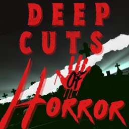 Deep Cuts of Horror