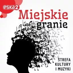Miejskie Granie Podcast artwork
