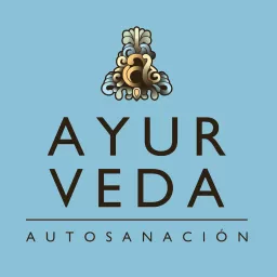 Ayurveda: Autosanación Podcast artwork