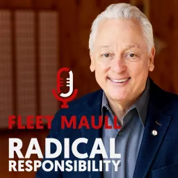 Radical Responsibility Podcast with Fleet Maull Ph.D artwork