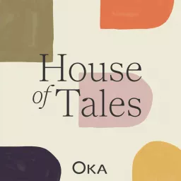 OKA House of Tales Podcast artwork