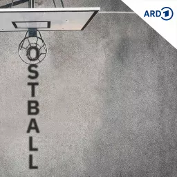 Ostball – der Basketball-Podcast aus dem Osten artwork