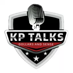 KP Talks Dollars and Sense Podcast artwork