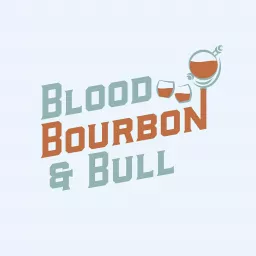 Blood, Bourbon, and Bull