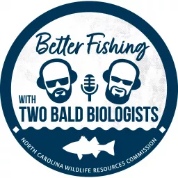 Better Fishing with 2 Bald Biologists Podcast artwork