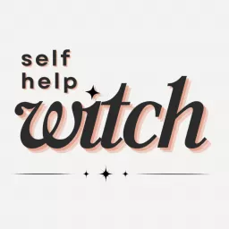 Self Help Witch Podcast artwork