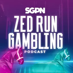 ZED RUN Gambling Podcast artwork