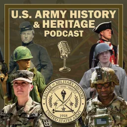 U.S. Army History and Heritage Podcast