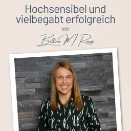 Erfolgreich als hochsensible Scanner Persönlichkeit – mit der Berufung zum Traumjob I Mit Bettina Reuss I Business Coaching