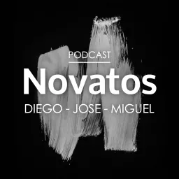Novatos Podcast artwork