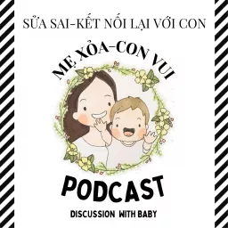 Mẹ Xỏa-Con Vui's Podcast artwork