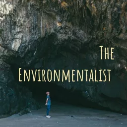 The Environmentalist Podcast artwork