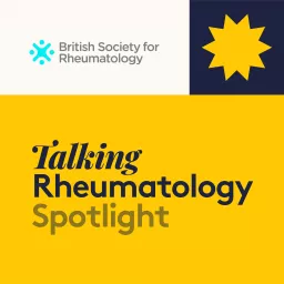 Talking Rheumatology Spotlight Podcast artwork