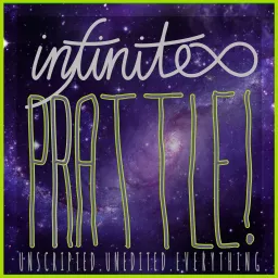 Infinite Prattle! Podcast artwork