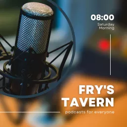 Fry's Tavern Podcast artwork