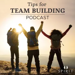 Tips For Team Building Podcast artwork