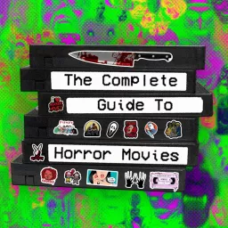 The Complete Guide to Horror Movies Podcast artwork