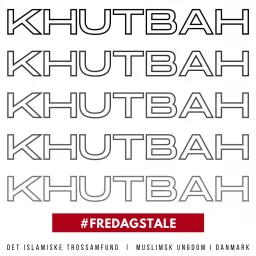 Fredagstale | Khutbah Podcast artwork