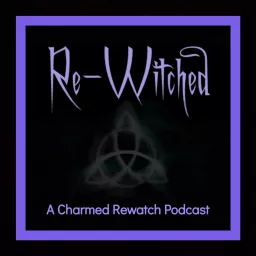 Re-Witched Podcast artwork
