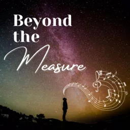 Beyond the Measure: A Podcast for Music Educators artwork