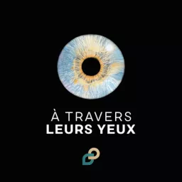 À travers leurs yeux Podcast artwork