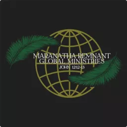 Maranatha Remnant Global Ministries