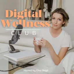 Digital Wellness Club Podcast