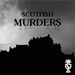 Scottish Murders Podcast artwork