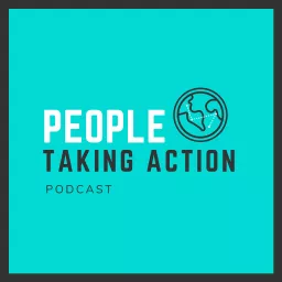 People Taking Action Podcast artwork