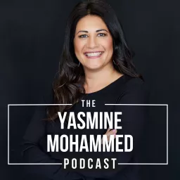 Yasmine Mohammed Podcast