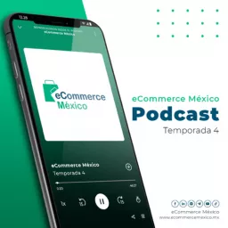 eCommerce México Podcast artwork