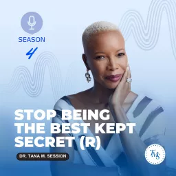 Stop Being the Best Kept Secret (R) Podcast artwork