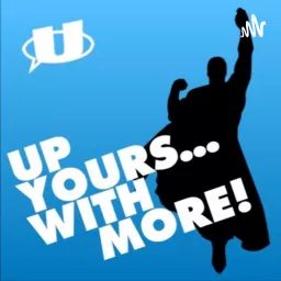 Up Yours with More! The Up Up and Away Comic Shop Podcast