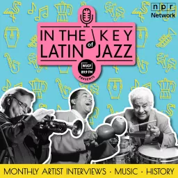 In The Key Of Latin Jazz Podcast artwork