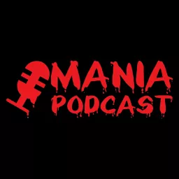 MANIA Podcast