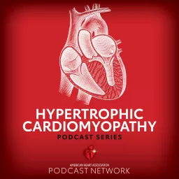 Hypertrophic Cardiomyopathy Podcast Series artwork