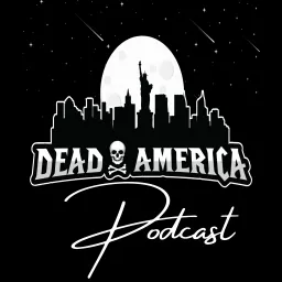 Dead America Podcast artwork