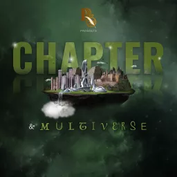 Chapter and Multiverse Podcast artwork