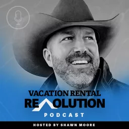 Vacation Rental Revolution Podcast artwork