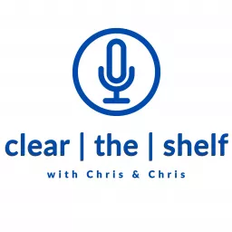 Clear the Shelf with Chris & Chris