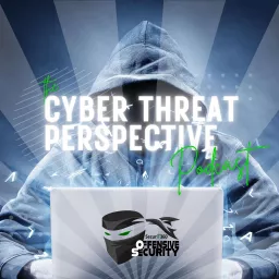 The Cyber Threat Perspective Podcast artwork