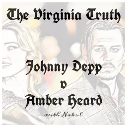 The Virginia Truth - Johnny Depp v Amber Heard Podcast artwork
