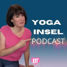 Yoga Insel Podcast - Yoga für Frauen über 40 und unter sich