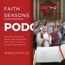 Heart to Heart: Faith Seasons Podcast