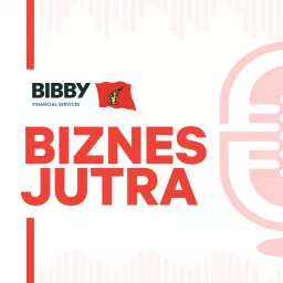 Biznes jutra | Bibby Financial Services Podcast artwork