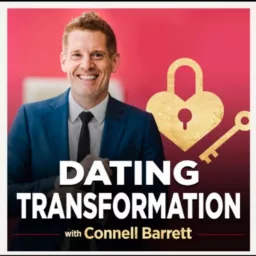 How to Get a Girlfriend with Connell Barrett