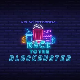 Back To The Blockbuster Podcast artwork