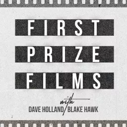 First Prize Films Podcast artwork